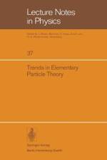 Trends in Elementary Particle Theory af K. Dietz