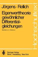 Eigenwerttheorie gewöhnlicher Differentialgleichungen af K. Jörgens