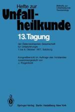 13. Tagung der Österreichischen Gesellschaft für Unfallchirurgie af J. Poigenfürst