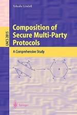 Composition of Secure Multi-Party Protocols af Yehuda Lindell