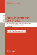 Topics in Cryptology -- CT-RSA 2005 af Alfred John Menezes