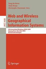 Web and Wireless Geographical Information Systems af Christophe Claramunt