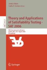 Theory and Applications of Satisfiability Testing - SAT 2006 af Armin Biere