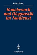 Hausbesuch und Diagnostik im Notdienst af Hans Tönies