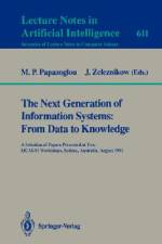 The Next Generation of Information Systems: From Data to Knowledge af John Zeleznikow
