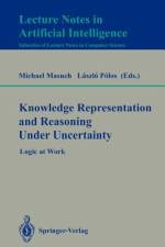 Knowledge Representation and Reasoning Under Uncertainty af Michael Masuch