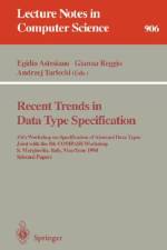 Recent Trends in Data Type Specification af Gianna Reggio