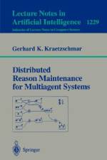 Distributed Reason Maintenance for Multiagent Systems af Gerhard K. Kraetzschmar