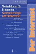 Der Internist: Weiterbildung für Internisten Gastroenterologie und Stoffwechsel af Klaus Wilms
