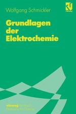 Grundlagen der Elektrochemie af Wolfgang Schmickler
