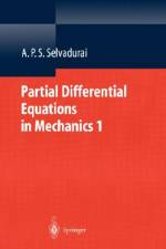 Partial Differential Equations in Mechanics 1 af A. P. S. Selvadurai