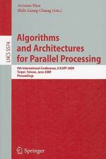 Algorithms and Architectures for Parallel Processing af Shih-Liang Chang