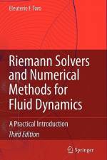 Riemann Solvers and Numerical Methods for Fluid Dynamics af Eleuterio F. Toro