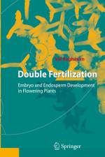 Double Fertilization af Val Raghavan