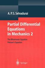 Partial Differential Equations in Mechanics 2 af A. P. S. Selvadurai