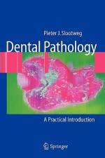 Dental Pathology af Pieter Slootweg