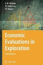 Economic Evaluations in Exploration af Friedrich-Wilhelm Wellmer