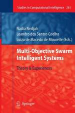 Multi-Objective Swarm Intelligent Systems af Leandro Dos Santos Coelho