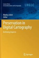 Preservation in Digital Cartography af Markus Jobst
