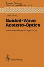 Guided-Wave Acousto-Optics af Chen S. Tsai