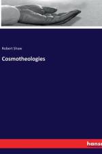 Cosmotheologies af Robert Shaw