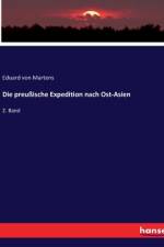 Die preußische Expedition nach Ost-Asien af Eduard Von Martens