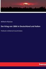 Der Krieg von 1866 in Deutschland und Italien af Wilhelm Rustow