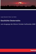Geschichte Oesterreichs af Joseph Alexander Freiherr Von Helfert