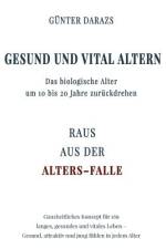 Gesund und vital altern af Günter Darazs