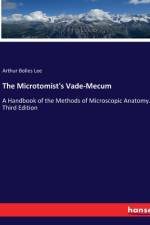 The Microtomist's Vade-Mecum af Arthur Bolles Lee