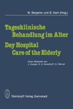 Tagesklinische Behandlung im Alter / Day Hospital Care of the Elderly af M. Bergener