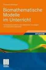 Biomathematische Modelle im Unterricht af Christoph Ableitinger