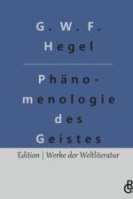 Phanomenologie des Geistes af G W F Hegel