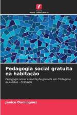 Pedagogia social gratuita na habitação af Janice Dominguez