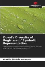 Duval's Diversity of Registers of Symbolic Representation af Arnaldo Antônio Munaveia