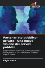 Partenariato pubblico-privato - Una nuova visione dei servizi pubblici af Régis Sousa
