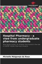 Hospital Pharmacy - a view from undergraduate pharmacy students af Michelle Melgarejo Da Rosa
