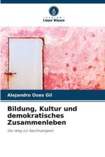 Bildung, Kultur und demokratisches Zusammenleben af Alejandro Oses Gil