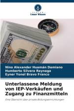 Unterlassene Meldung von IEP-Verkäufen und Zugang zu Finanzmitteln af Nino Alexander Huamán Damiano