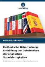 Methodische Beherrschung: Enthüllung der Geheimnisse der englischen Sprachfertigkeiten af Nursuliu Kokanova