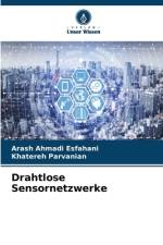 Drahtlose Sensornetzwerke af Arash Ahmadi Esfahani