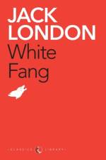 White Fang by Jack London af Jack London