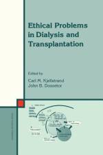 Ethical Problems in Dialysis and Transplantation af J. B. Dossetor