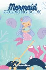Mermaid Coloring Book for Kids Ages 6-12 af Sheba Blake