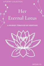Her Eternal Lotus af Megan Vu