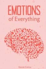 Emotions of Everything af Kassie Corica