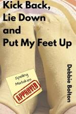 Kick Back, Lie Down and Put my Feet up af Debbie Bolton