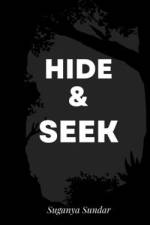 HIDE & SEEK af Suganya Sundar