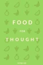 Food for Thought af Estee Lee