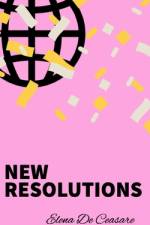 New Resolutions af Elena de Ceasare